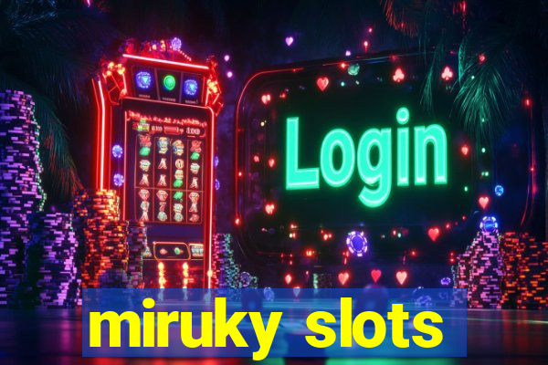 miruky slots